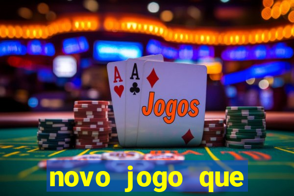 novo jogo que ganha dinheiro