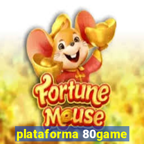 plataforma 80game