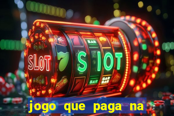 jogo que paga na hora sem deposito