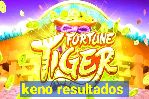 keno resultados