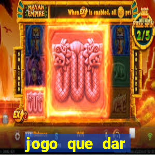 jogo que dar dinheiro de verdade