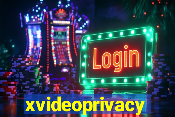 xvideoprivacy