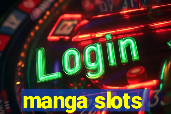 manga slots