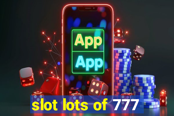 slot lots of 777