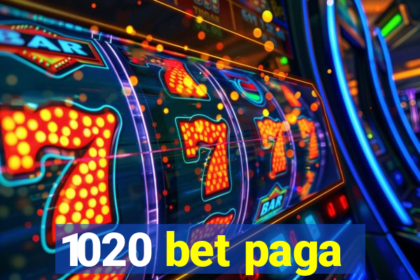 1020 bet paga