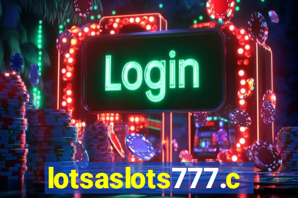 lotsaslots777.com