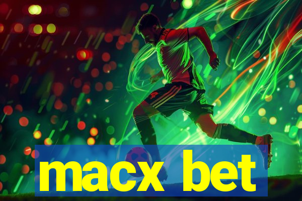 macx bet