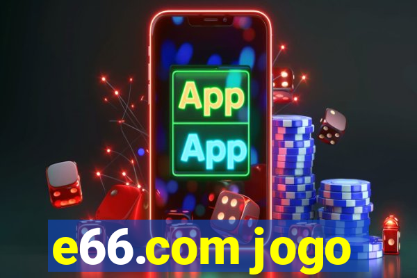 e66.com jogo