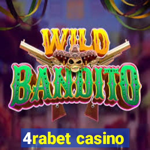 4rabet casino