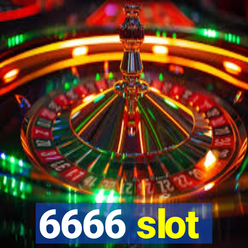 6666 slot