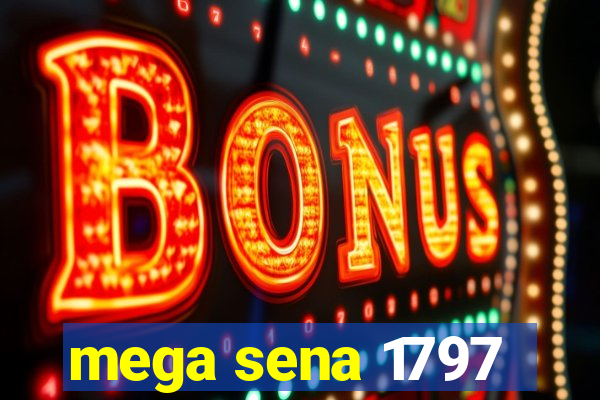 mega sena 1797