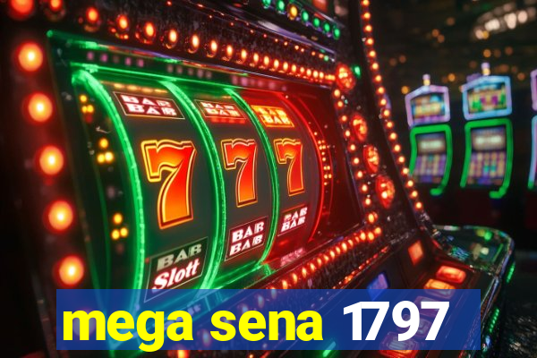 mega sena 1797