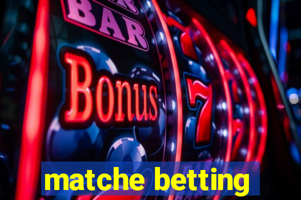 matche betting