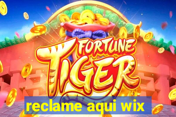 reclame aqui wix