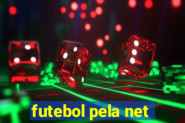 futebol pela net