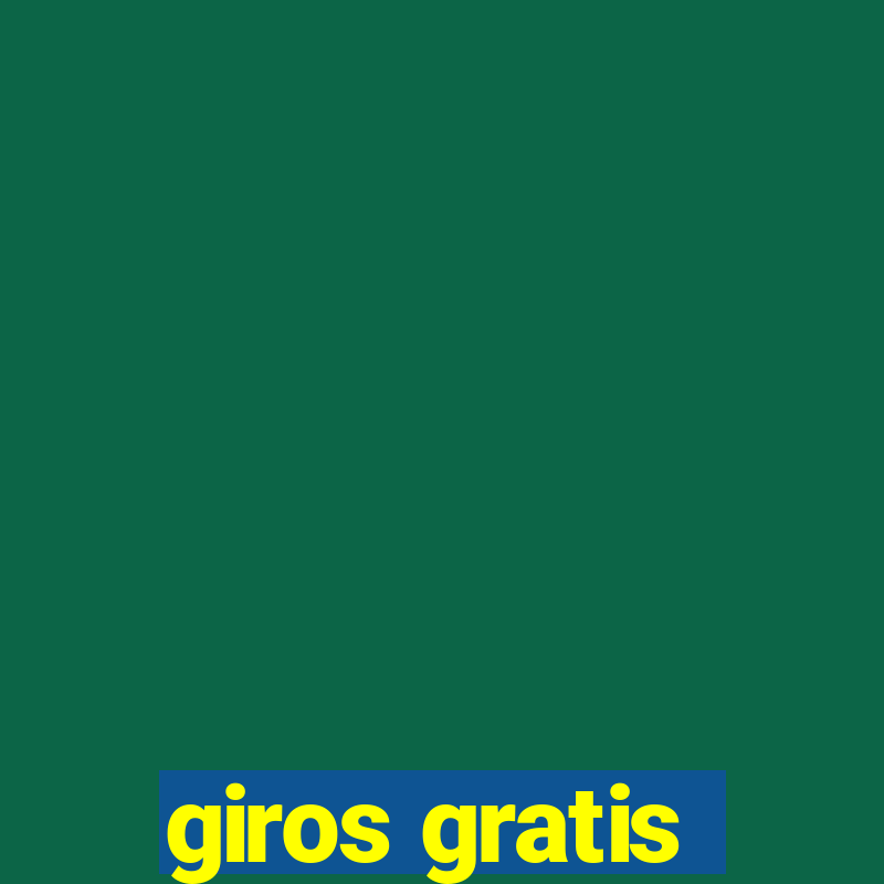 giros gratis