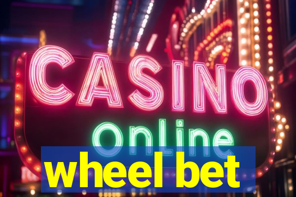 wheel bet