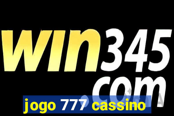 jogo 777 cassino