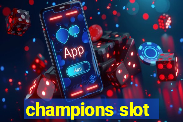 champions slot