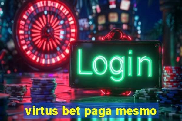 virtus bet paga mesmo