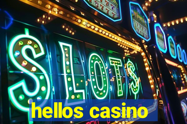 hellos casino