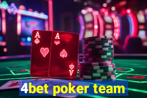 4bet poker team