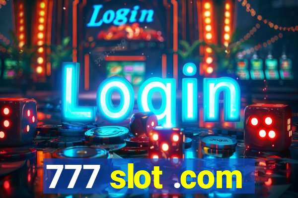 777 slot .com