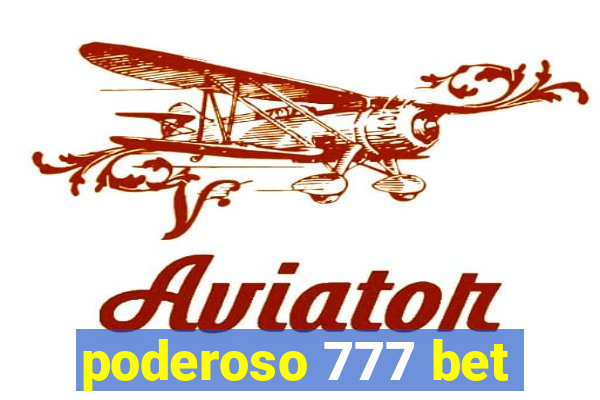 poderoso 777 bet