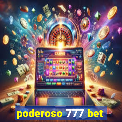 poderoso 777 bet