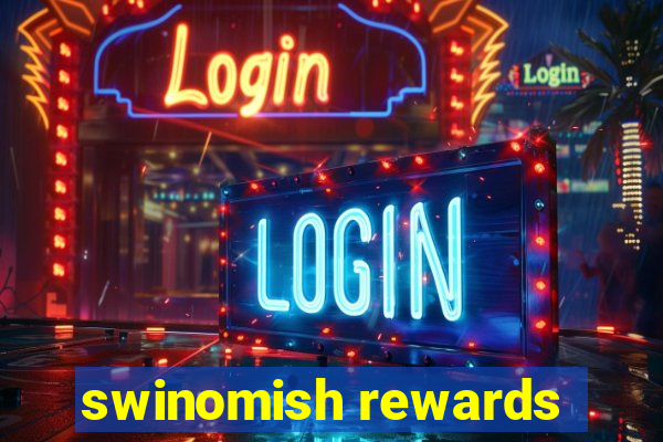 swinomish rewards