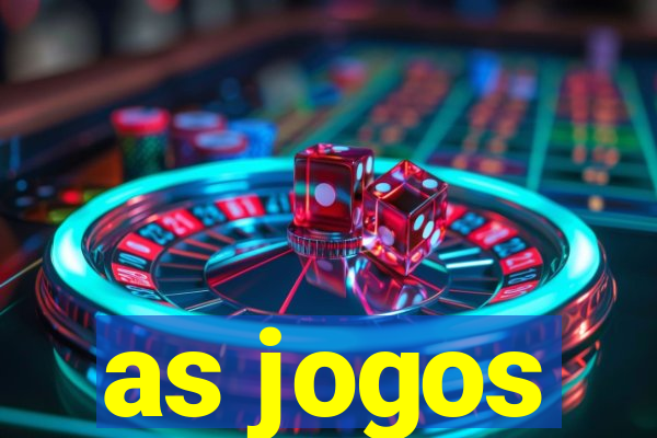 as jogos