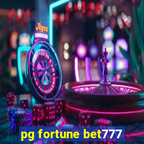 pg fortune bet777