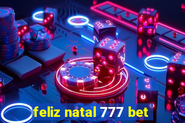 feliz natal 777 bet