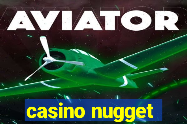 casino nugget