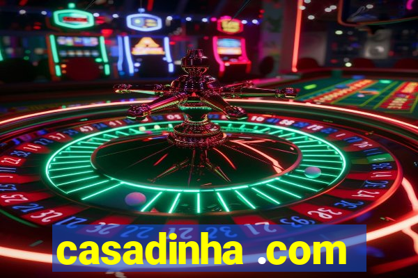 casadinha .com