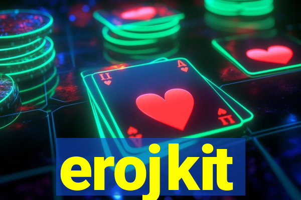 erojkit