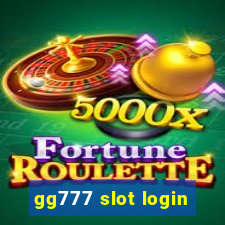 gg777 slot login