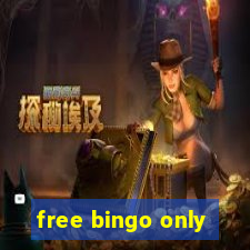 free bingo only