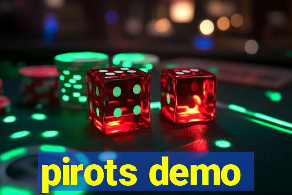 pirots demo