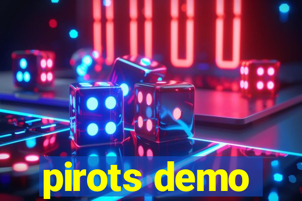 pirots demo