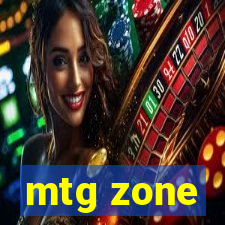 mtg zone