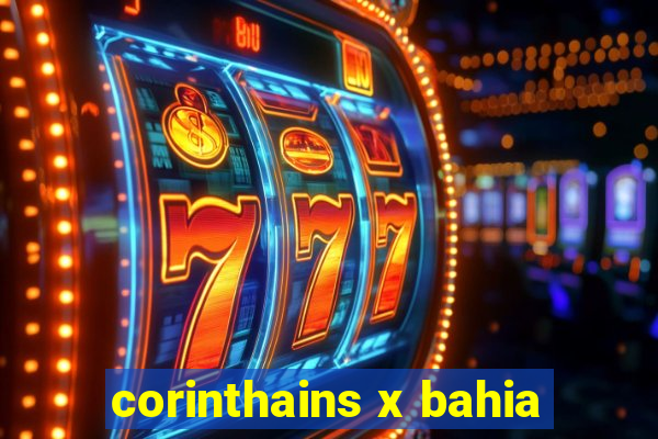 corinthains x bahia