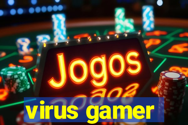 virus gamer