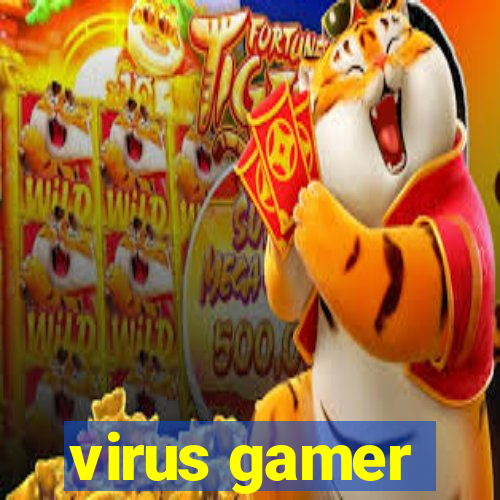 virus gamer