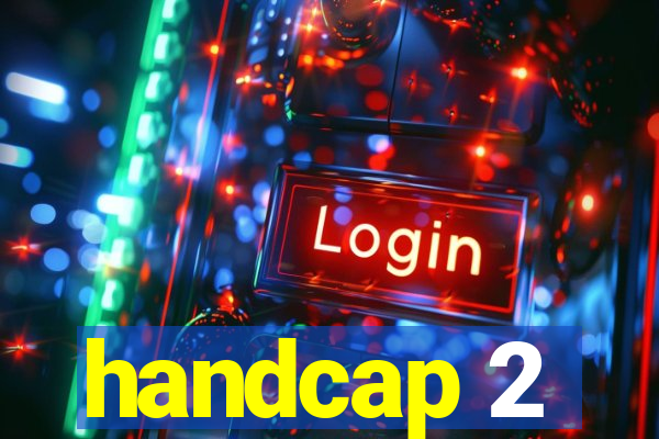 handcap 2