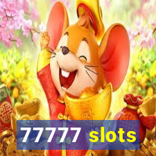 77777 slots