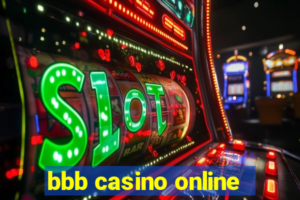 bbb casino online