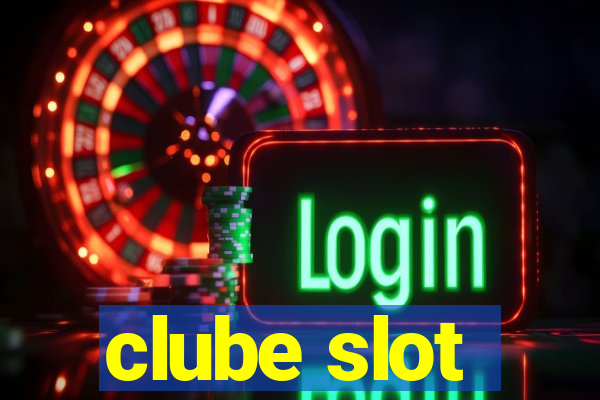 clube slot