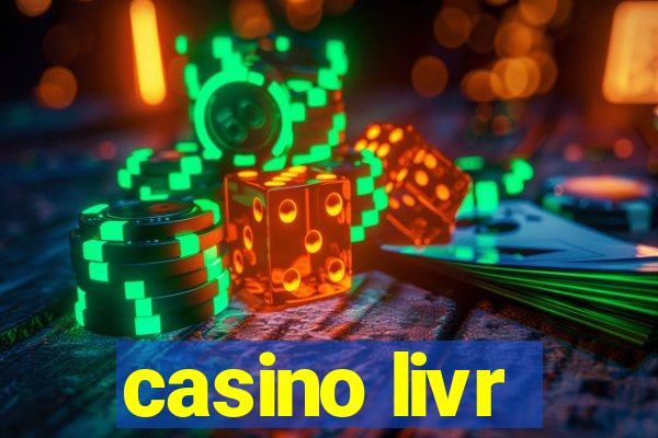 casino livr