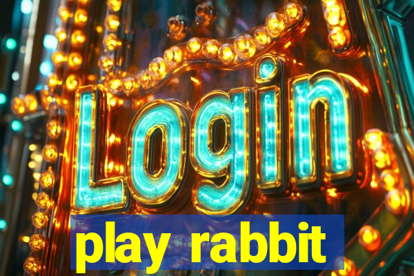 play rabbit